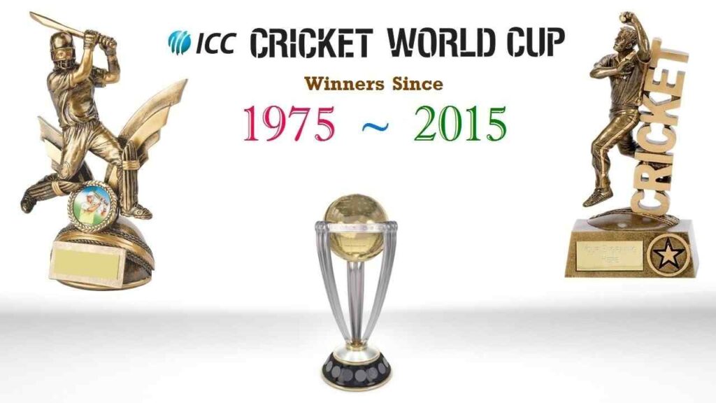 ICC Cricket World Cup Winners of All Time