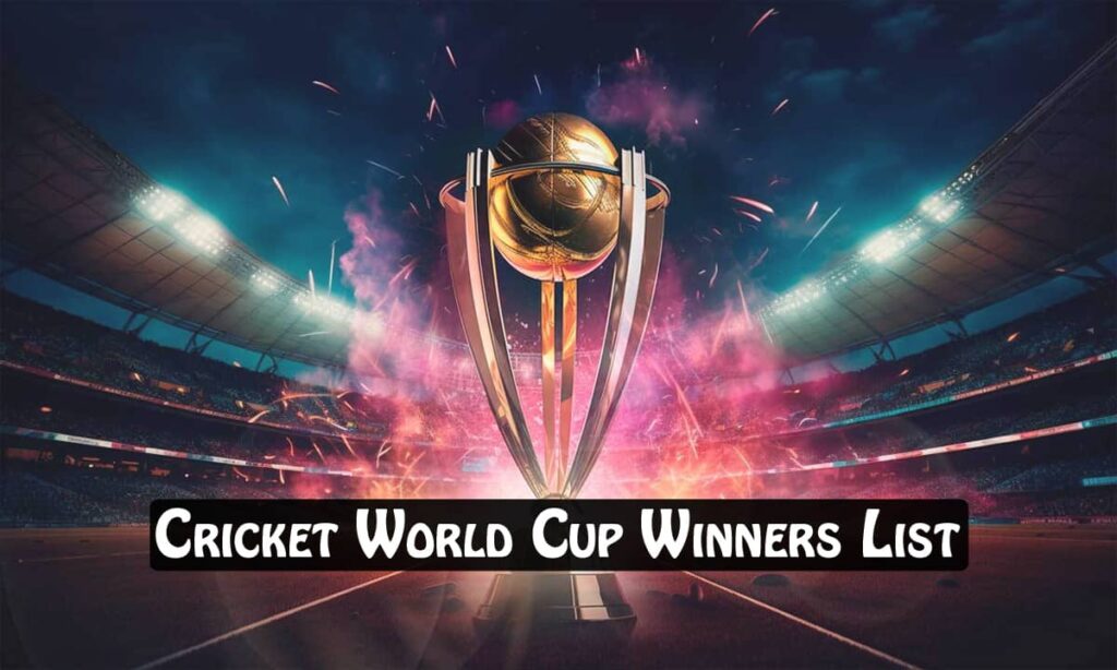 ICC Cricket World Cup Winners of All Time