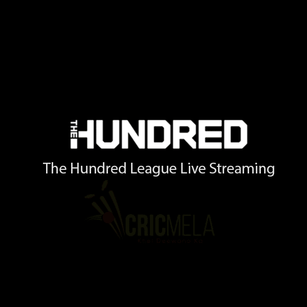The Hundred League Live Streaming